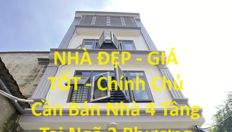 NHÀ ĐẸP - GIÁ TỐT - Chính Chủ Cần Bán Nhà 4 Tầng Tại Ngõ 3 Phương Canh, Hà Nội